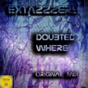 Extazzzers - Doubted Where