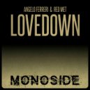 Angelo Ferreri, Red Met - Lovedown