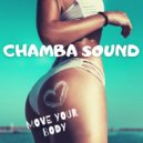 Chamba Sound - Move Your Body