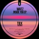 Waitz - Somethin\' About (Original Mix)