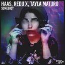 HAAS & Redu X & Tayla Maturo - Somebody