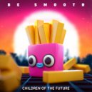 Be Smooth - Along The Rooftops (Original Mix)
