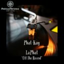 Phat-Kay La'Phat - Off The Record
