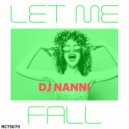 DJ Nanni - Let Me Fall