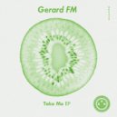 Gerard FM - Take Me (Original Mix)