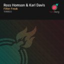 Ross Homson & Karl Davis - Filter Freak