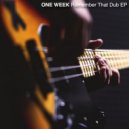 One Week (UK) - That Dub