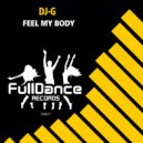 DJ-G - Feel My Body