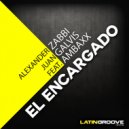 Alexander Zabbi & Juan Galvis Feat. Ambaxx - El Encargado