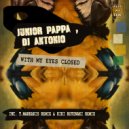 Junior Pappa, DJ Antonio (GR) - With My Eyes Closed