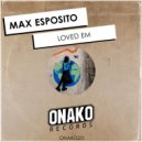 Max Esposito - Loved Em