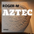 Roger-M - Aztec