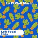 Lofi Focal - Sticks