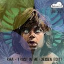 Kaa - Trust In Me