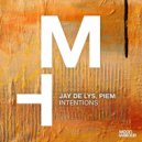 Jay de Lys, Piem - Intentions