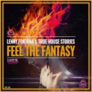 Lenny Fontana, True House Story - Feel The Fantasy