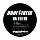 Rare Static - Da Truth