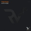 Two-Gun - Mirage