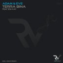 Adam & Eve ft. Em Kay - Terra Bina