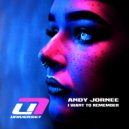 Andy Jornee - I Want To Remember