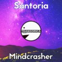 Santoria - Mindcrasher