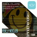 Paul Clark (UK) - House Is A Feeling