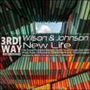 Wilson & Johnson - New Life (Nu Ground Foundation Energetic Soulful Edit)