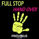 Full Stop - Hand Over