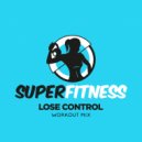 SuperFitness - Lose Control