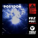 POSYDON - Can't Let Go