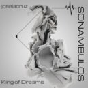 Joselacruz - King of Dreams