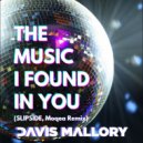 Davis Mallory  - The Music I Found in You
