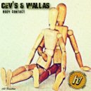 CEV's & Wallas - Body Contact