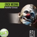 Erick Medina - Hateful Circus