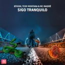 8th Sin & Tcer Montana & Mc Maomé - Sigo Tranquilo (Original Mix)