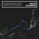 BodyLove - Get Mesmerized (Original Mix)
