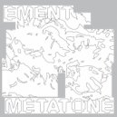 Ement - Metatone