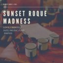 Roque - Sunset Madness