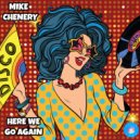 Mike Chenery - Here We Go Again