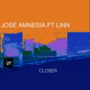 Jose Amnesia ft. Linn - Closer (Original Mix)