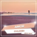 AMOR - Children