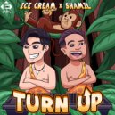 ICE CREAM, SHAMIL - Turn Up