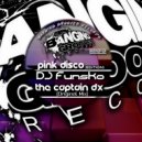 DJ Funkso - PINK DISCO - The Captain DX