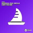 Souxsoul, Sibylle - Can\'t You See (Radio Edit)