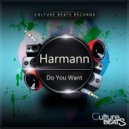 Harmann - Do You Want