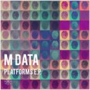 M DATA - Platforms