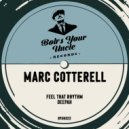 Marc Cotterell - Feel That Rhythm