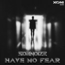 Sobnoize - Have No Fear