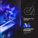 Jamison Daniel - Time For The House
