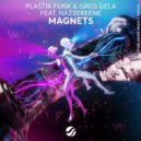 Plastik Funk, Greg Dela, Nazzereene - Magnets